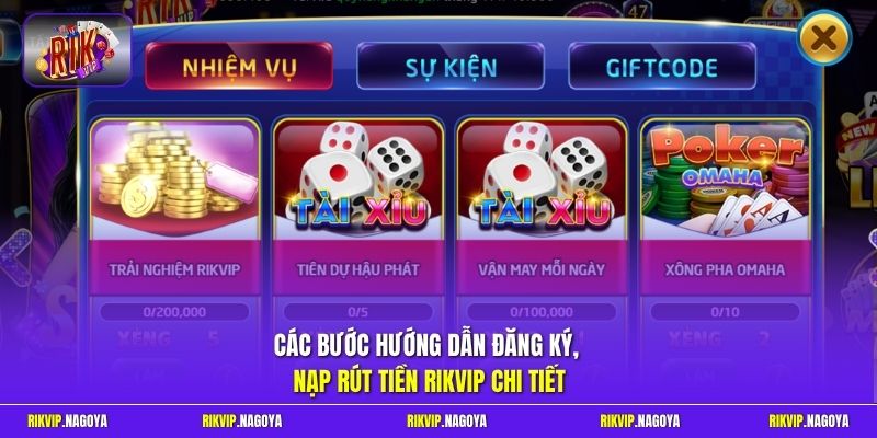 Các bước hướng dẫn đăng ký, nạp rút tiền Rikvip chi tiết