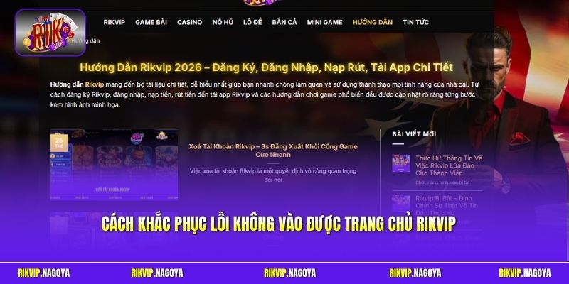 Cách khắc phục lỗi không vào được trang chủ Rikvip